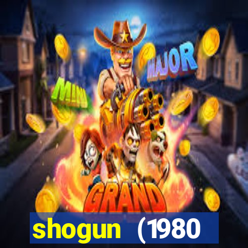 shogun (1980 dublado download)